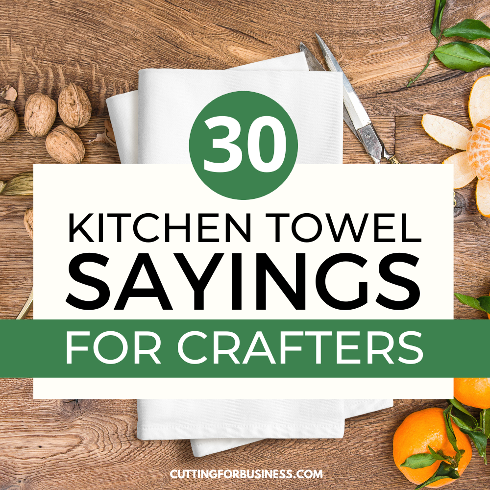 43 Funny Kitchen Towel Sayings