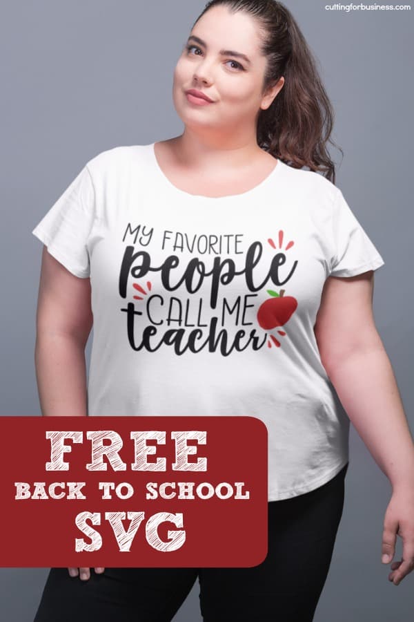 Free 'My Favorite People Call Me Teacher' Back to School SVG Cut File - Silhouette Portrait - Cameo - Cricut - Maker - by cuttingforbusiness.com