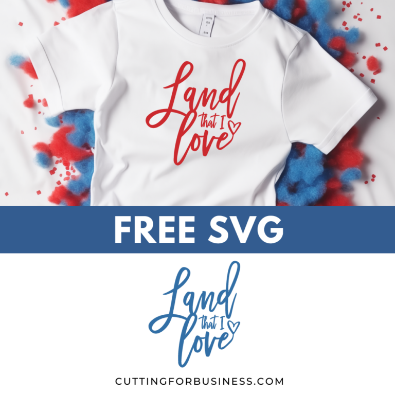 Free Patriotic SVG – Land That I Love