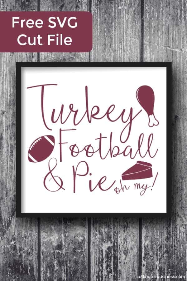Free Fall 'Turkey, Football, and Pie' SVG Cut File for Silhouette Portrait or Cameo and Cricut Explore or Maker - by cuttingforbusiness.com