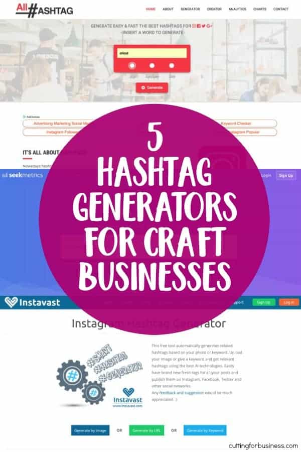 5 Hashtag Generators for Craft Businesses - Perfect for Silhouette Cameo and Cricut Explore or Maker Crafters - by cuttingforbusiness.com