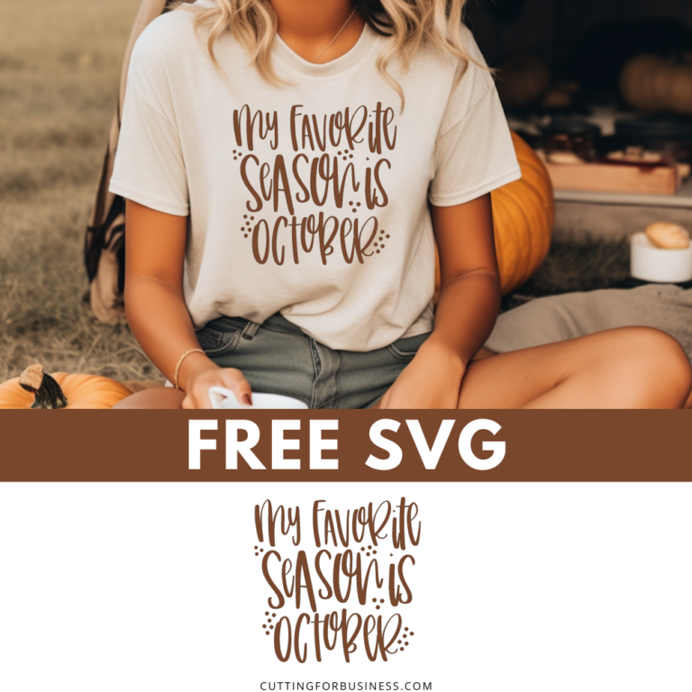 Free Fall My Favorite Season is October SVG Cut File