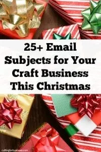 25+ Email Newsletter Subjects for Your Craft Business This Christmas - A good read for Silhouette Cameo and Cricut Explore or Maker craft business owners - by cuttingforbusiness.com