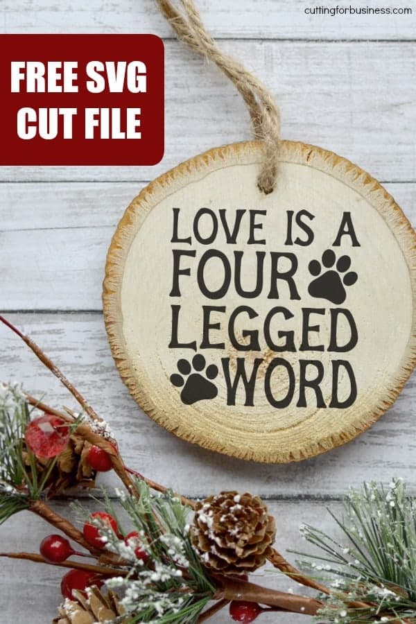 Free Dog 'Love is a Four Legged Word' SVG Cut File for Silhouette Portrait or Cameo and Cricut Explore or Maker - by cuttingforbusiness.com