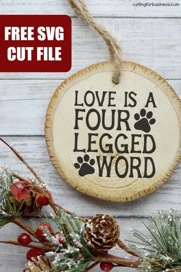 Free Dog 'Love is a Four Legged Word' SVG Cut File for Silhouette Portrait or Cameo and Cricut Explore or Maker - by cuttingforbusiness.com