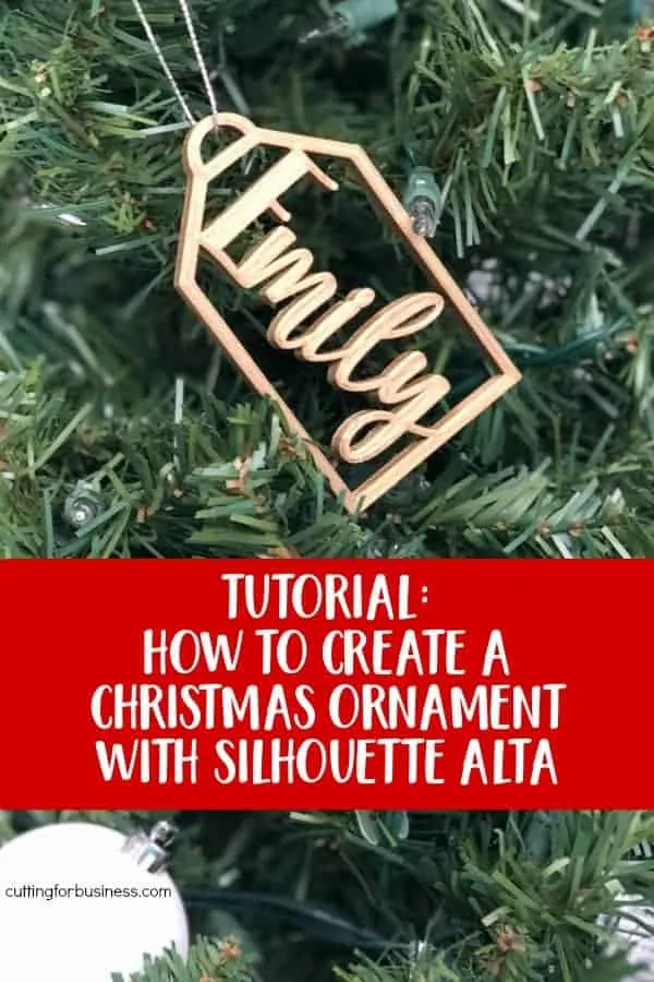 Tutorial: How to Create Personalized, Custom 3D Christmas Ornaments with Silhouette Alta