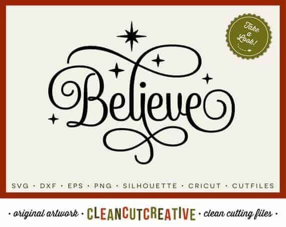 Believe - Christmas Cut File for Silhouette Cameo and Cricut Explore or Maker - by cleancutcreative - cuttingforbusiness.com