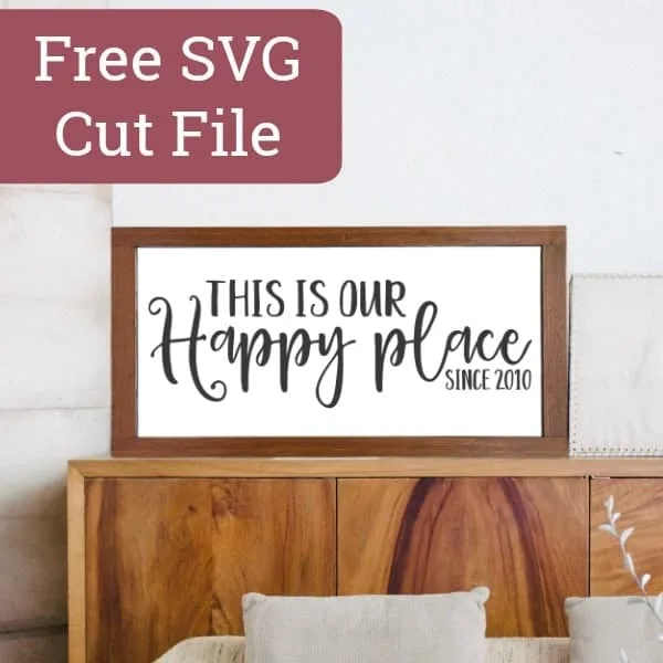 Free 'This is Our Happy Place' SVG Cut File for Silhouette Portrait or Cameo and Cricut Explore or Maker - by cuttingforbusiness.com