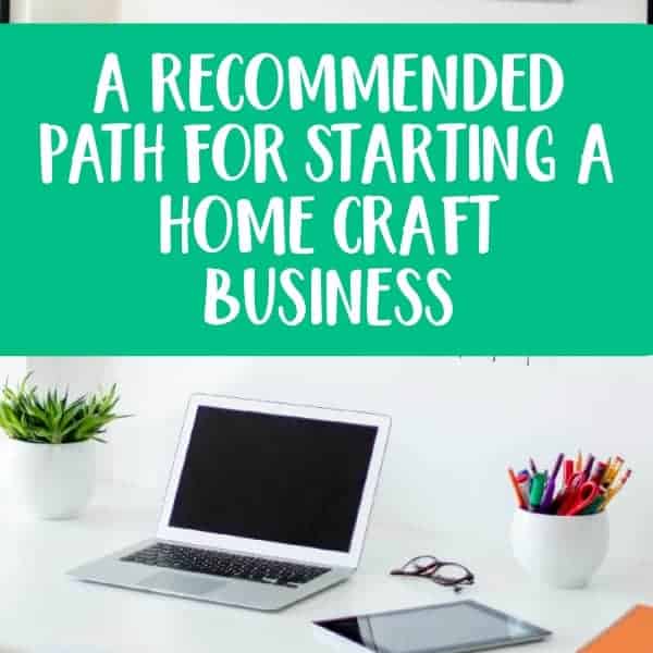 A Recommended Path for Starting a Home Craft Business - Cutting for