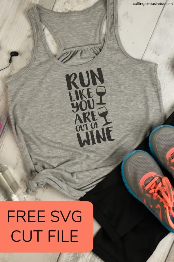 Free Workout 'Run Like You Are Out of Wine' SVG Cut File for Silhouette Portrait or Cameo and Cricut Explore or Maker - by cuttingforbusiness.com