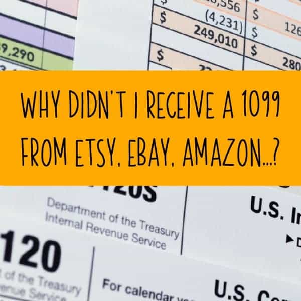 Why Didn't I Receive a 1099 from Etsy, Ebay, Amazon, Stripe? By cuttingforbusiness.com.