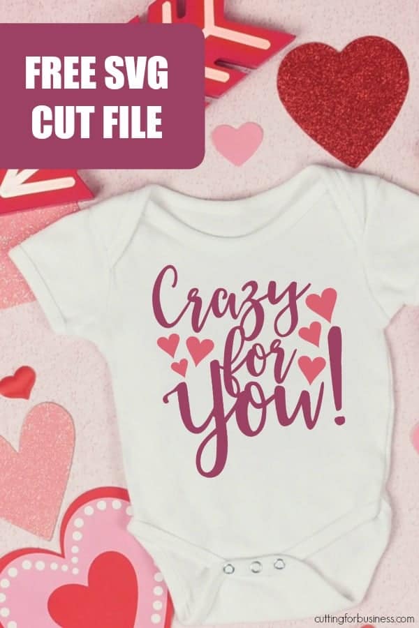 Free Valentine's Day 'Crazy for You' SVG cut file for Silhouette Portrait or Cameo and Cricut Explore or Maker - by cuttingforbusiness.com