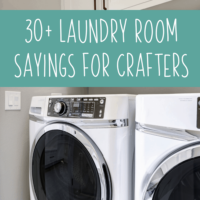 30+ Laundry Room Sayings for Crafters - Inspiration for Silhouette (Portrait, Cameo, Curio) or Cricut (Explore, Maker, Joy) DIY Crafting - by cuttingforbusiness.com