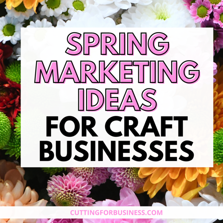 Spring Marketing Ideas for Craft Businesses