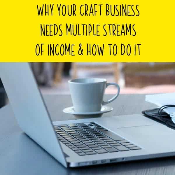 Why Your Craft Business Needs Multiple Streams of Income & How to Do It - Silhouette Portrait or Cameo and Cricut Explore or Maker - by cuttingforbusiness.com
