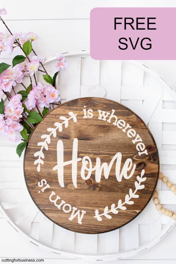 Download Free Home Is Wherever Mom Is Mother S Day Svg Cut File Cutting For Business