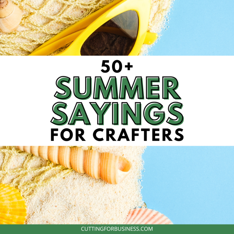 50+ Summer Sayings for Crafters