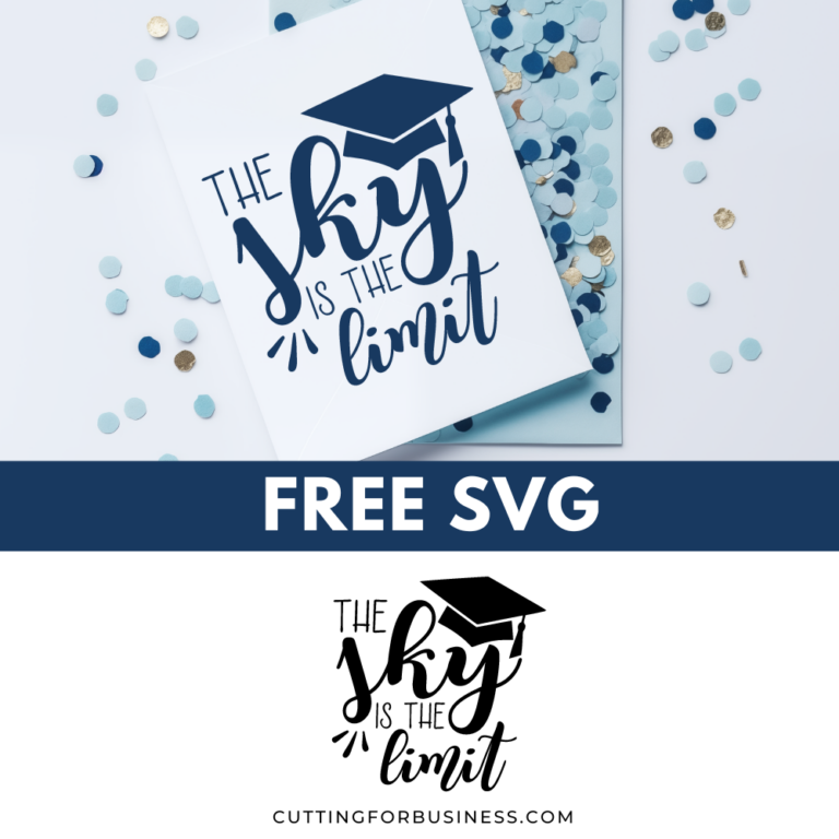 Free Graduation SVG – The Sky is the Limit