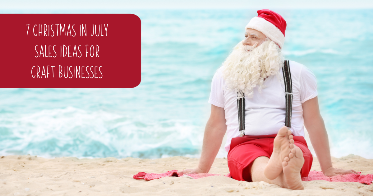 7 Christmas in July Sale Ideas for Craft Businesses Cutting for Business