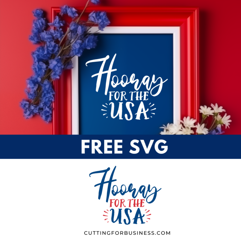 Free July 4 SVG – Hooray for the USA