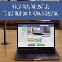 14 Post Ideas for Crafters to Keep Their Social Media Interesting - A good read for Silhouette Portrait or Cameo and Cricut Explore or Maker small business owners. By cuttingforbusiness.com.