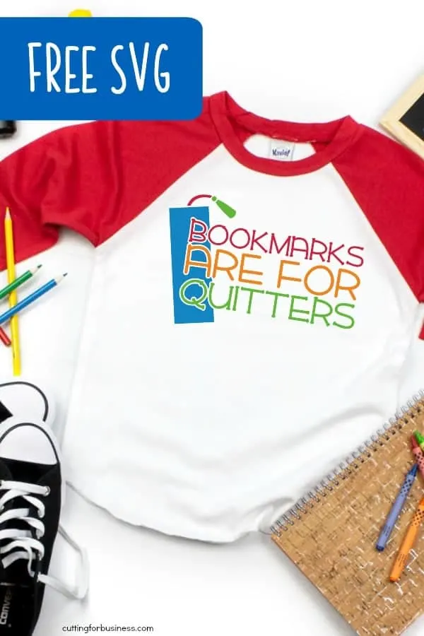 Free 'Bookmarks are for Quitters' Back to School SVG for Silhouette Portrait or Cameo and Cricut Explore or Maker - by cuttingforbusiness.com