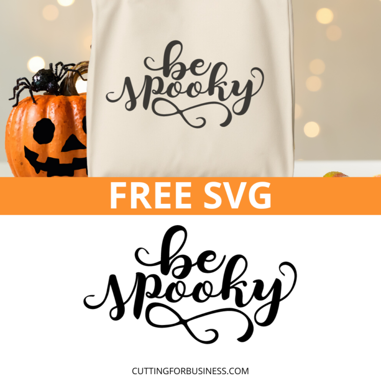 Free Halloween Be Spooky SVG