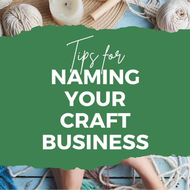 Dos and Don’ts for Naming Your Craft Business