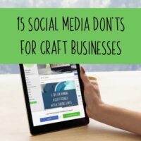 15 Social Media Don'ts for Craft Business Owners - Silhouette Portrait or Cameo and Cricut Explore or Maker - by cuttingforbusiness.com