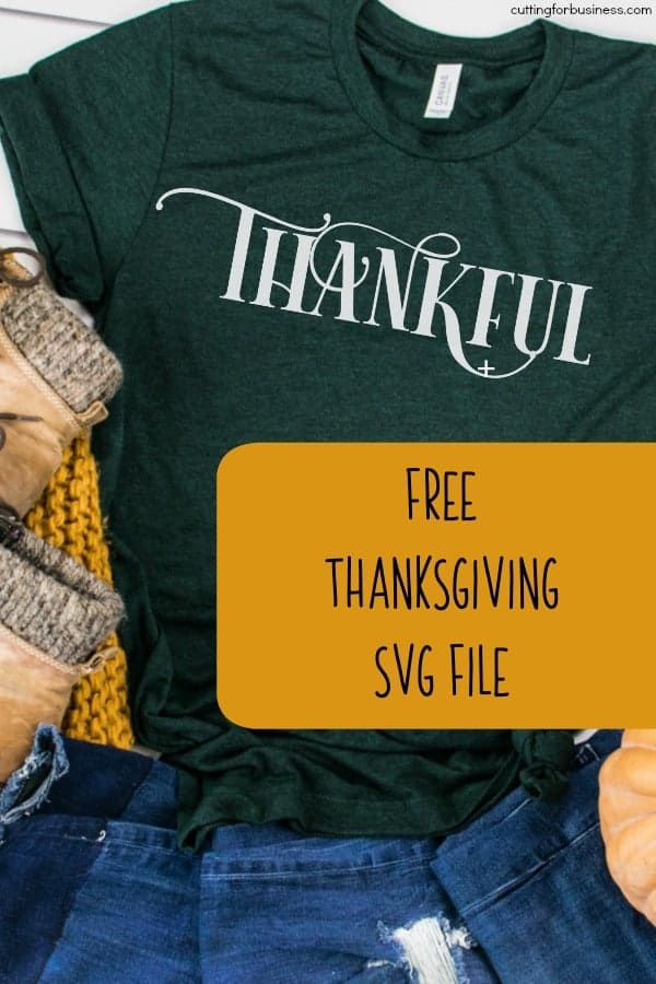 Free 'Thankful' Thanksgiving SVG for Silhouette Portrait or Cameo and Cricut Explore or Maker - by cuttingforbusiness.com