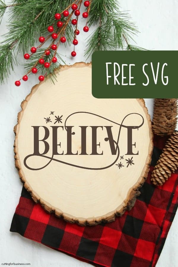 Free Christmas 'Believe' SVG for Silhouette Portrait or Cameo and Cricut Explore or Maker - by cuttingforbusiness.com