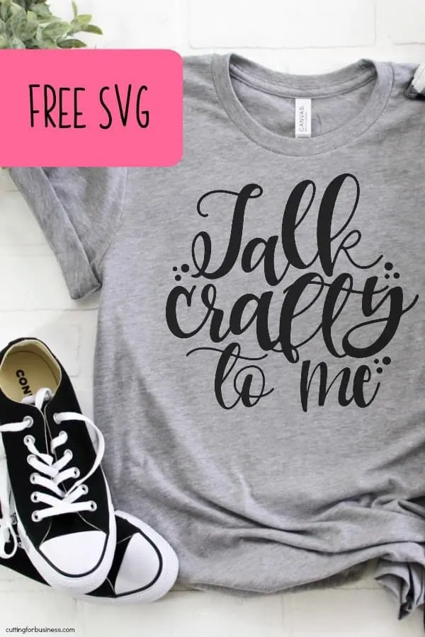 Free Talk Crafty to Me SVG Cut File for Silhouette Portrait or Cameo and Cricut Explore or Maker - by cuttingforbusiness.com