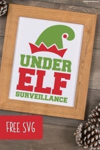 Free 'Under Elf Surveillance' Christmas SVG Cut File for Silhouette Portrait or Cameo and Cricut Explore or Maker - by cuttingforbusiness.com