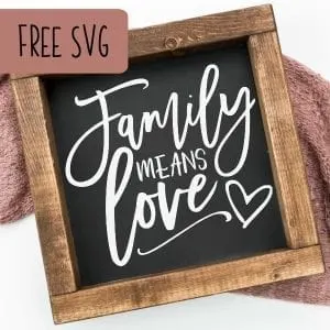 Free 'Family Means Love' SVG Cut File for Silhouette Portrait or Cameo and Cricut Explore or Maker - by cuttingforbusiness.com