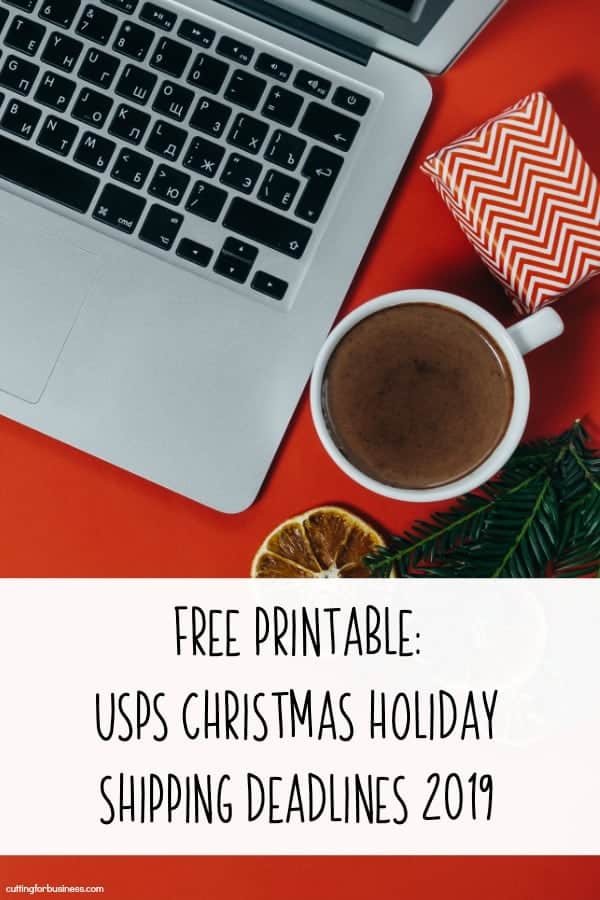 Free Printable: USPS Christmas Holiday Shipping Deadlines 2019 for Etsy Shops and Small Craft Business Owners - by cuttingforbusiness.com