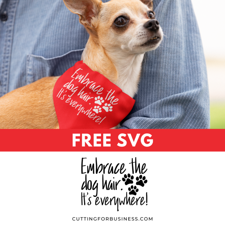 Free Dog Hair SVG -Embrace the Dog Hair. It’s Everywhere!