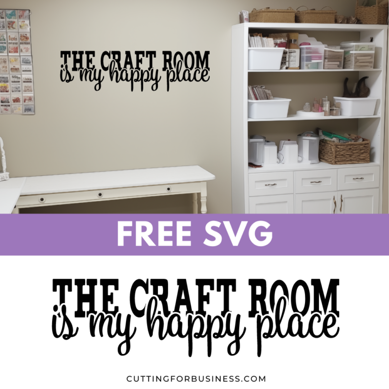 Free SVG – The Craft Room is My Happy Place