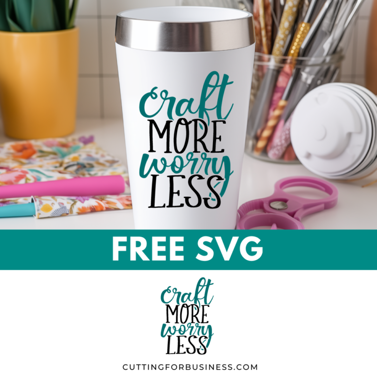 Free Craft More Worry Less SVG