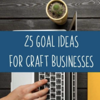 Craft Business Goal Ideas - cuttingforbusiness.com