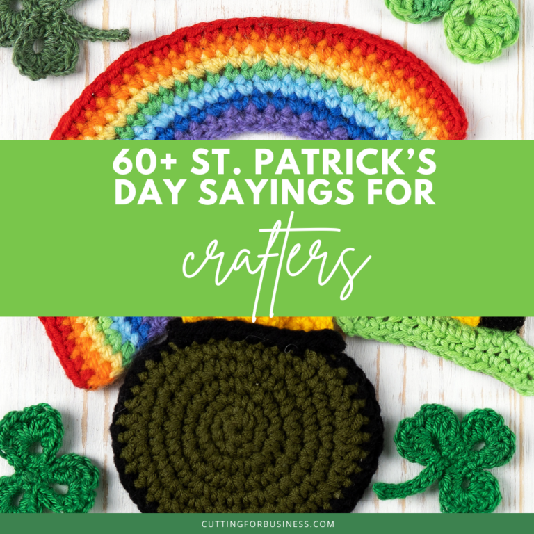 60+ St. Patrick’s Day Sayings for Crafters