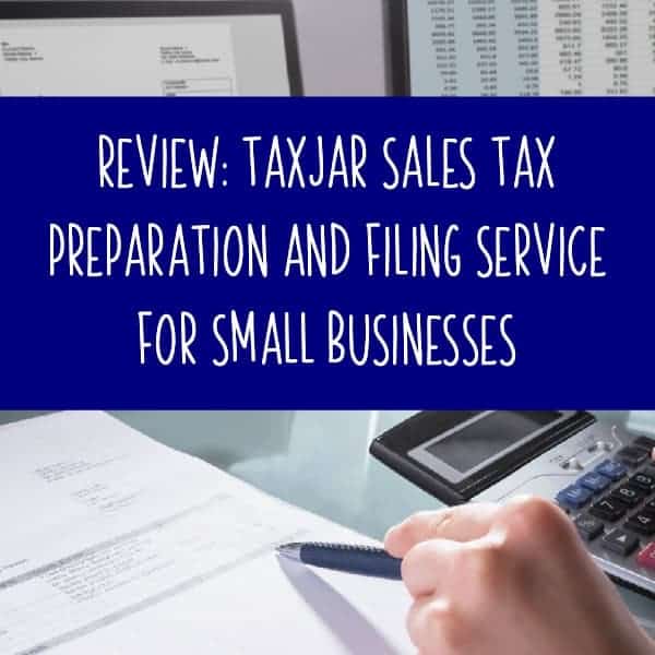 Review: TaxJar Sales Tax Preparation and Filing Service for Small Businesses - by cuttingforbusiness.com