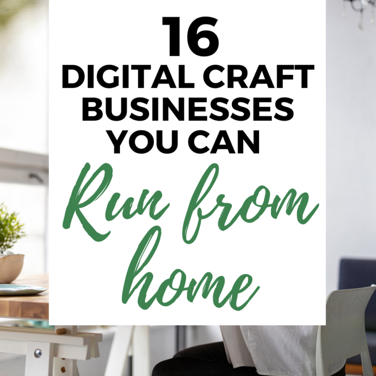 16 Digital Craft Businesses You Can Run From Home