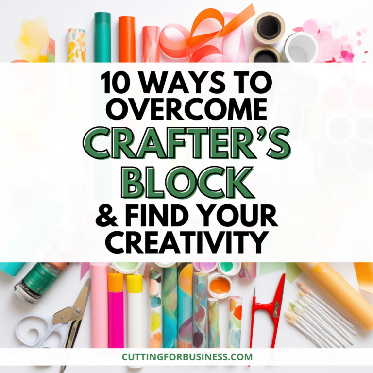 10 Ways to Overcome Crafter’s Block & Find Your Creativity