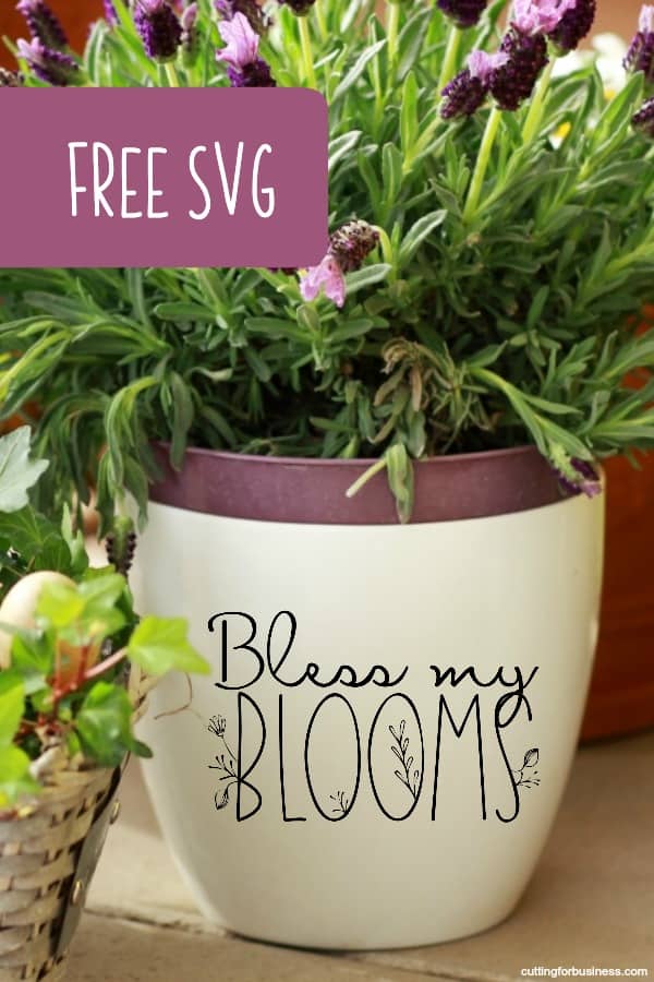 Free Spring 'Bless My Blooms' Gardening SVG Cut File for Silhouette Portrait or Cameo and Cricut Explore or Maker - by cuttingforbusiness.com