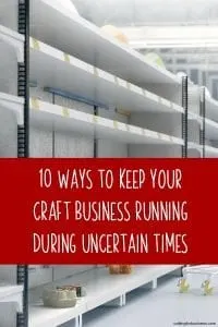 10 Ways to Keep Your Craft Business Running During Uncertain Times for Silhouette Portrait and Cameo or Cricut Explore, Maker, or Joy - by cuttingforbusiness.com
