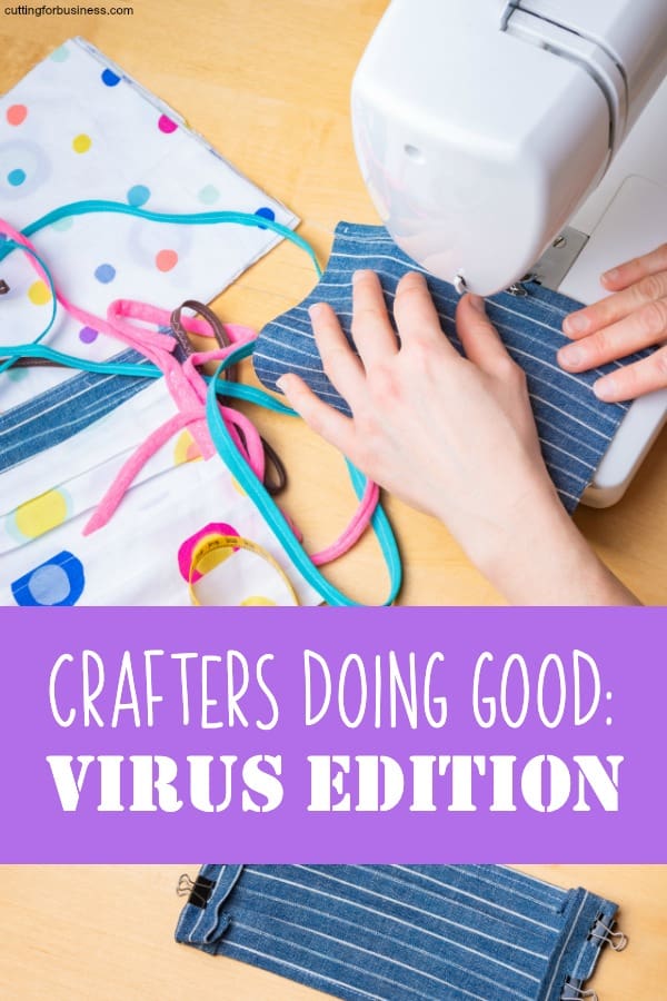 Crafters Doing Good: Virus Edition - by cuttingforbusiness.com