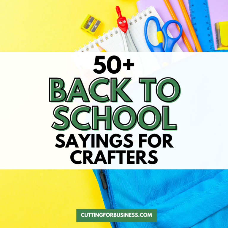50+ Back to School Sayings for Crafters