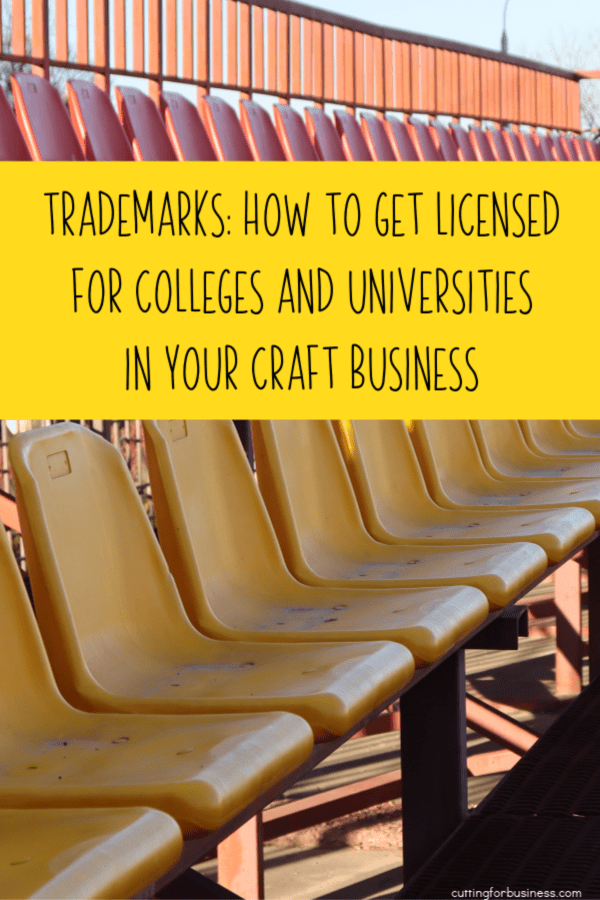 Trademarks: How to Get Licensed for Colleges and Universities in Your Silhouette or Cricut Craft Business - by cuttingforbusiness.com