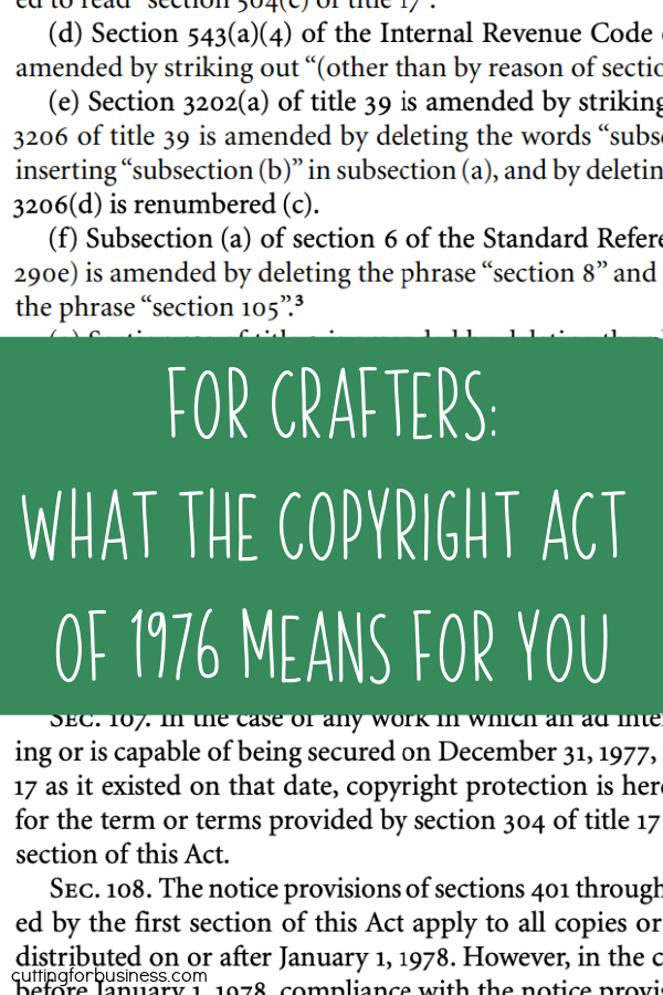 Why crafters need to understand the US Copyright Act of 1976 - Silhouette & Cricut - by cuttingforbusiness.com.