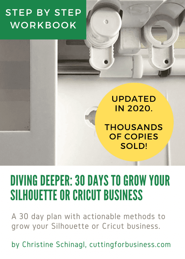 Diving Deeper: 30 Days to Grow Your Silhouette or Cricut Business Front Cover - by cuttingforbusiness.com